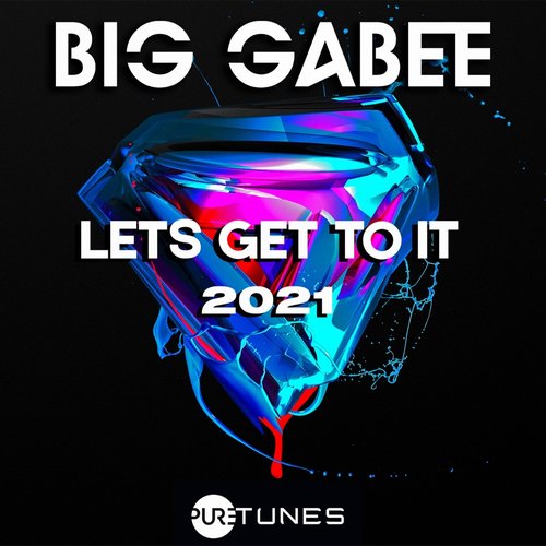 Big Gabee - Let's Get To It [BLV9637671]